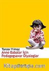 Anne Babalar İçin Pedagogsavar Diyaloglar