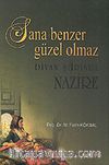 Sana Benzer Güzel Olmaz / Divan Şiirinde Nazire