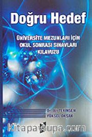 Doğru Hedef / Üniversite Mezunları İçin Okul Sonrası Sınavları Kılavuzu