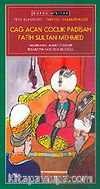 Çağ Açan Çocuk Padişah Fatih Sultan Mehmed / İlköğretim