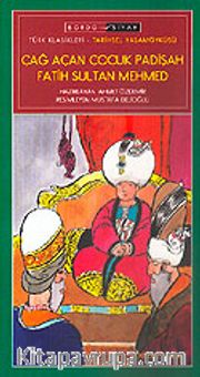 Çağ Açan Çocuk Padişah Fatih Sultan Mehmed / İlköğretim