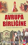 Batılı Haçlı Seferlerinden Avrupa Birliğine