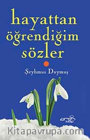 Hayattan Öğrendiğim Sözler