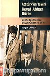 Atatürk'ün Yaveri Cevat Abbas Gürer