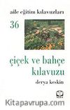 Çiçek ve Bahçe Kılavuzu