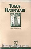 Tunus Hatıraları
