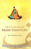 İslam Tasavvufu / Din ve Felsefe Arasında
