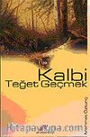 Kalbi Teğet Geçmek