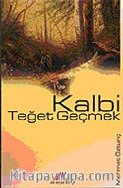 Kalbi Teğet Geçmek
