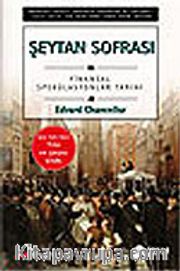 Şeytan Sofrası / Finansal Spekülasyonlar Tarihi