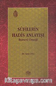 Sufilerin Hadis Anlayışı / Bursevi Örneği
