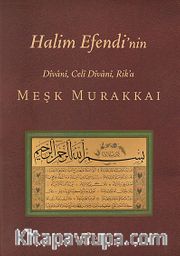 Halim Efendi'nin Divanı, Celi Divanı, Rik'a Meşk Murakkaı