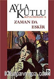 Zaman da Eskir