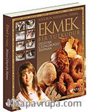Ekmek Bir Tutkudur / Yoğurun Mayalayın Pişirin