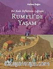 Rumeli'de Yaşam / Bir Kadı Defterinin Işığında