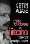 Cem Ersever ve Jitem Gerçeği