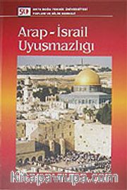 Arap-İsrail Uyuşmazlığı