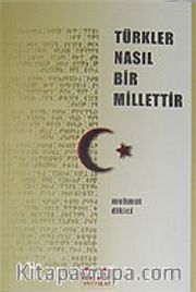 Türkler Nasıl Bir Millettir