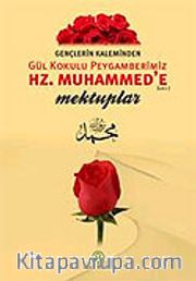 Hz. Muhammed'e (s.a.v.) Mektuplar / Gençlerin Kaleminden