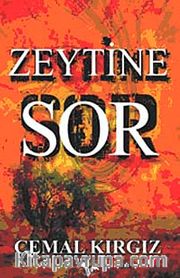 Zeytine Sor