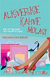 Alışverişe Kahve Molası