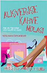 Alışverişe Kahve Molası