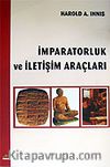İmparatorluk ve İletişim Araçları