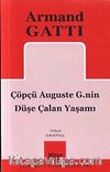 Çöpçü Auguste G.nin Düşe Çalan Yaşamı