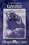 Kahrolsun Emperyalizm ve İşbirlikçileri