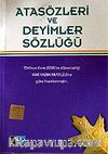 Atasözleri ve Deyimler Sözlüğü