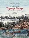 15. ve 16. Yüzyılda Topkapı Sarayı Mimari, Tören ve İktidar
