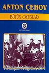 Bütün Oyunlar Anton Çehov (3 Kitap Takım)