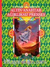 Altın Anahtar & Ağırlıksız Prenses