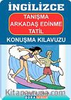 İngilizce Tanışma Arkadaş Edinme Tatil Konuşma Kılavuzu