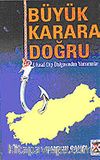 Büyük Karara Doğru