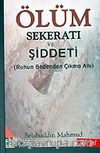 Ölüm Sekeratı ve Şiddeti