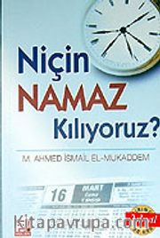 Niçin Namaz Kılıyoruz?