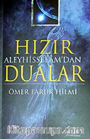 Hızır Aleyhisselam'dan Dualar