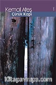 Çürük Kapı