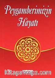 Peygamberimizin Hayatı (Cep Boy)
