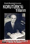 Korutürk'lü Yıllarım