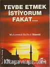 Tevbe Etmek İstiyorum Fakat (Cep Boy)
