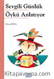 Sevgili Günlük Öykü Anlatıyor
