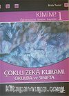 Çoklu Zeka Kuramı Okulda ve Sınıfta / Kimim 1