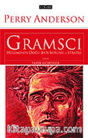 Gramsci Hegemonya Doğu Batı Sorunu ve Strateji