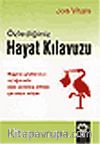 Özlediğiniz Hayat Kılavuzu