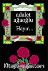 Hayır / Dar Zamanlar III (Ciltsiz)