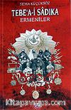 Tebe'a-i Sadıka / Ermeniler
