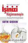 İşinizi Küçümsemeyin