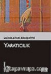 Yaratıcılık (Kültür Kitaplığı 56)
